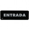 Señal "entrada" placa rígida autoadherible 23 x 7. 5 cm